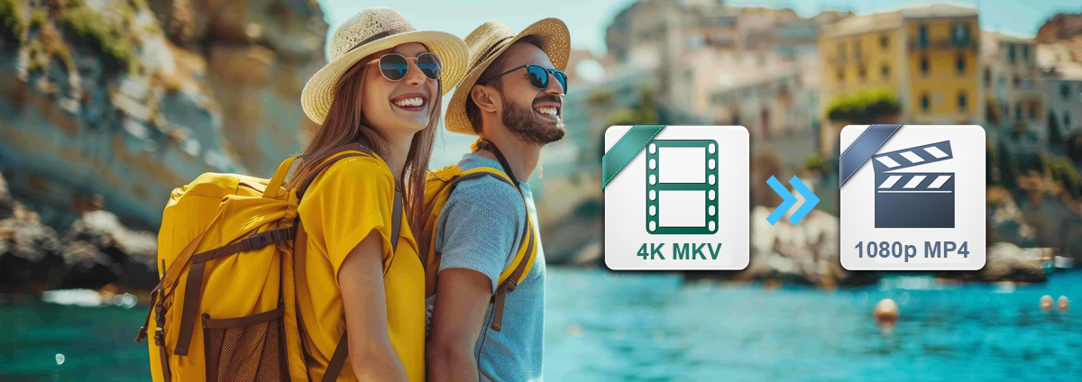 3 Simple Ways to Convert 4K MKV to 1080p MP4
